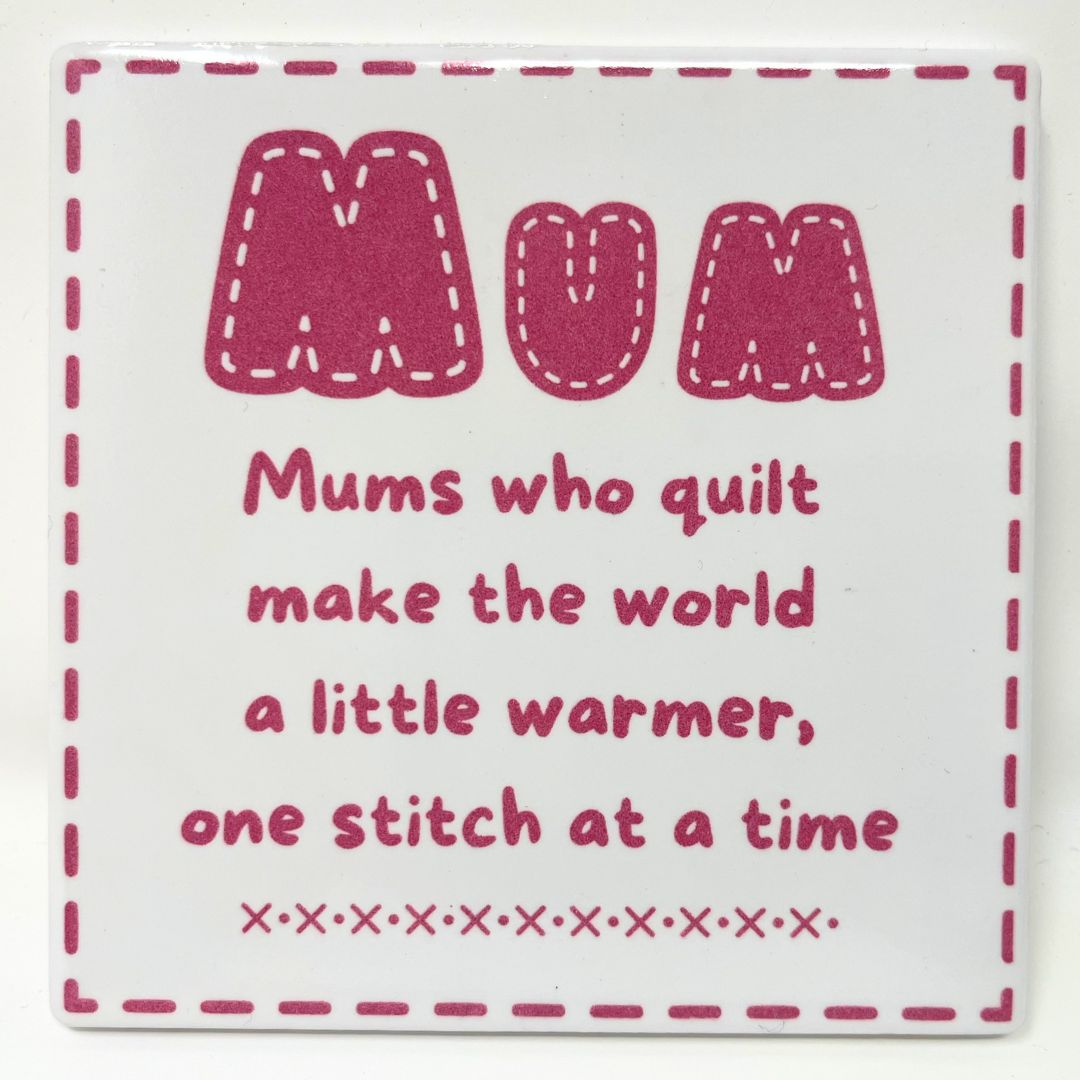 Mums Who Quilt Make The World A Little Warmer