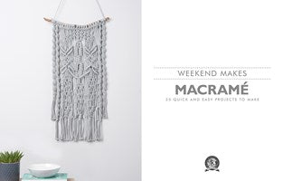 Weekend Makes: Macrame